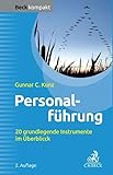 Personalführung: 20 grundlegende Instrumente im Überblick (Beck kompakt)