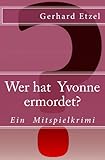 Wer hat Yvonne ermordet?