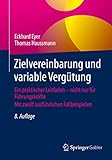 Zielvereinbarung und variable Vergütung: Ein praktischer Leitfaden – nicht nur für Führungskräfte