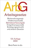 Arbeitsgesetze: mit den wichtigsten Bestimmungen zum Arbeitsverhältnis, Kündigungsrecht, Arbeitsschutzrecht, Berufsbildungsrecht,...